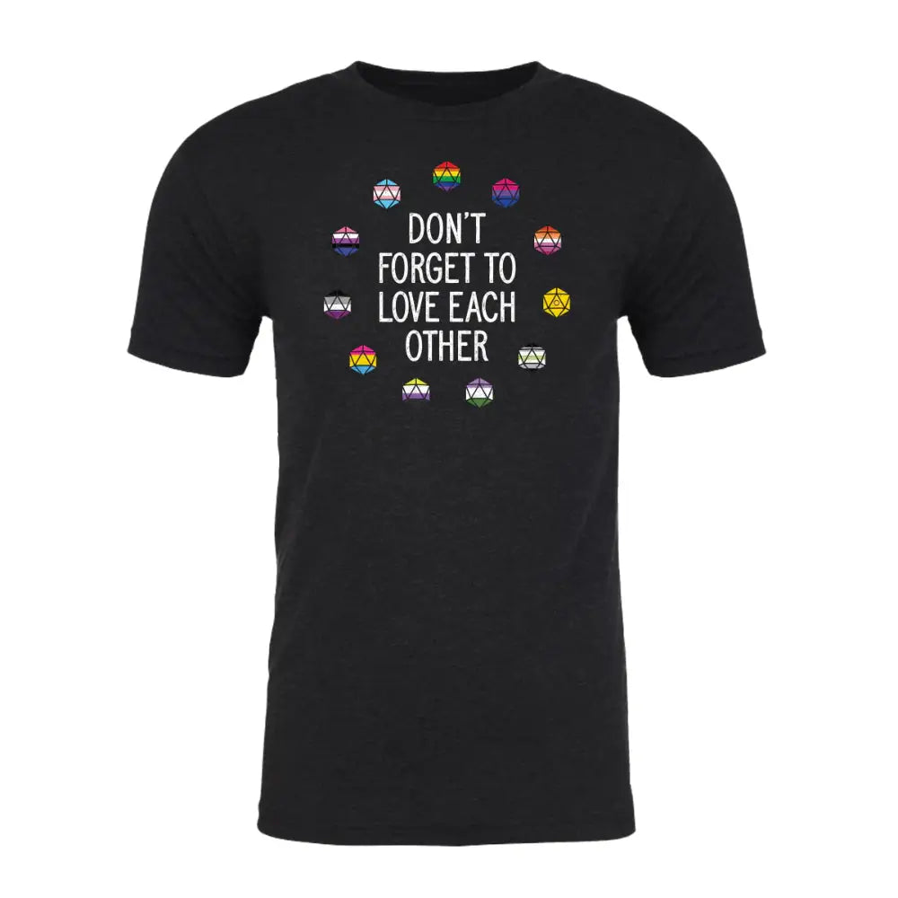 Don't Forget to Love Each Other T-Shirt T-Shirts Darrington Press   