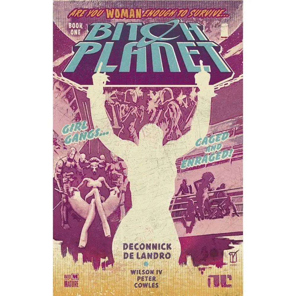 Bitch Planet Volume 1 Extraordinary Machine Graphic Novels Image Comics   