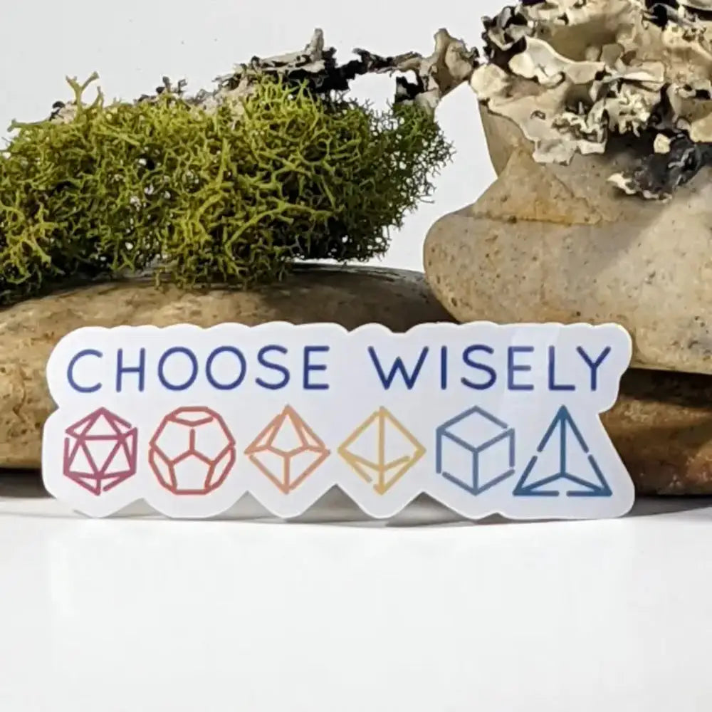 Choose Wisely Dice Sticker - Gifts