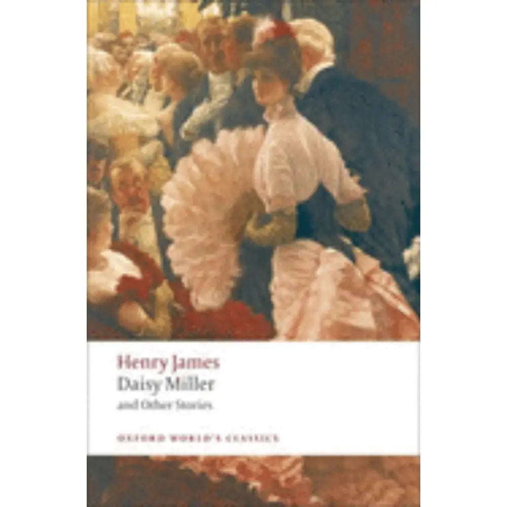 Daisy Miller and Other Stories (Oxford World's Classics) (Paperback) Books Ingram   
