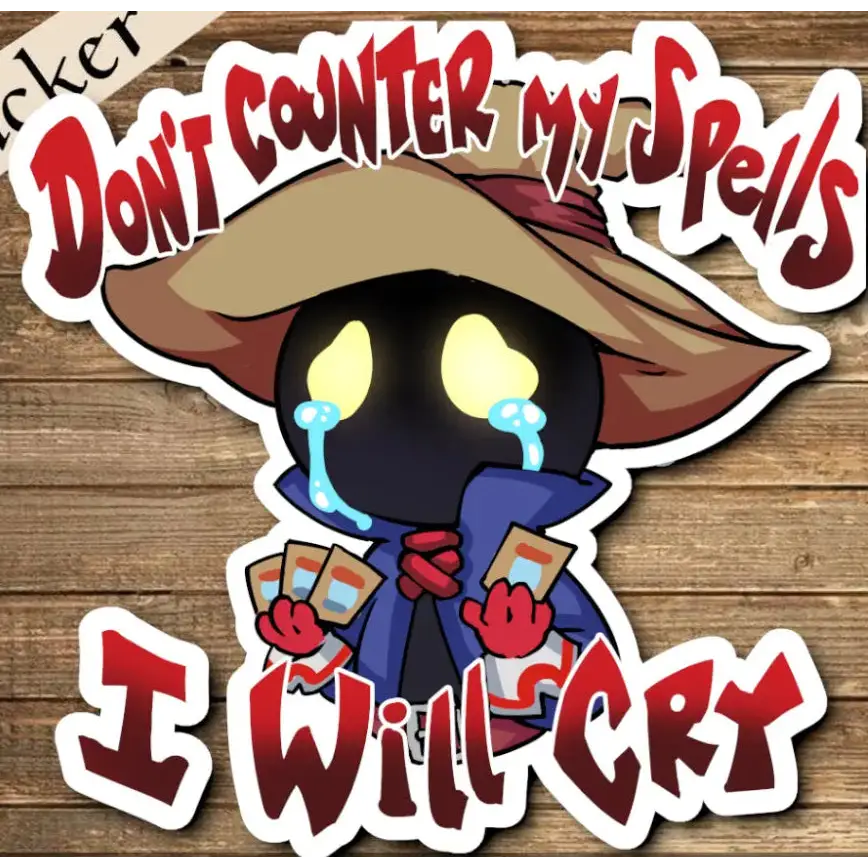 Don’t Counter My Spells I Will Cry Sticker - Toys & Gifts