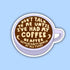 Don’t Talk to Me Coffee Sticker - Toys & Gifts