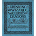 Drinking with Wizards Warriors and Dragons - Books