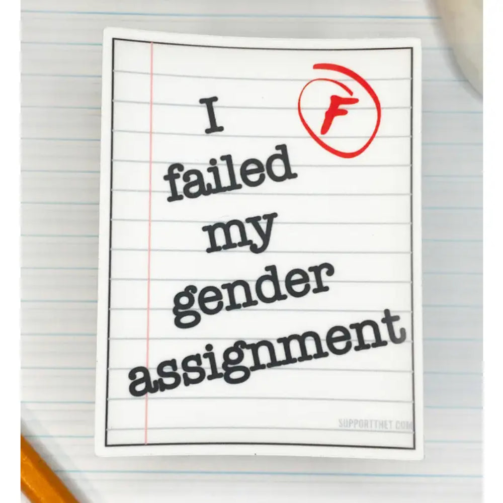 Failed Gender Assignment Sticker - Gifts