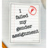 Failed Gender Assignment Sticker - Gifts