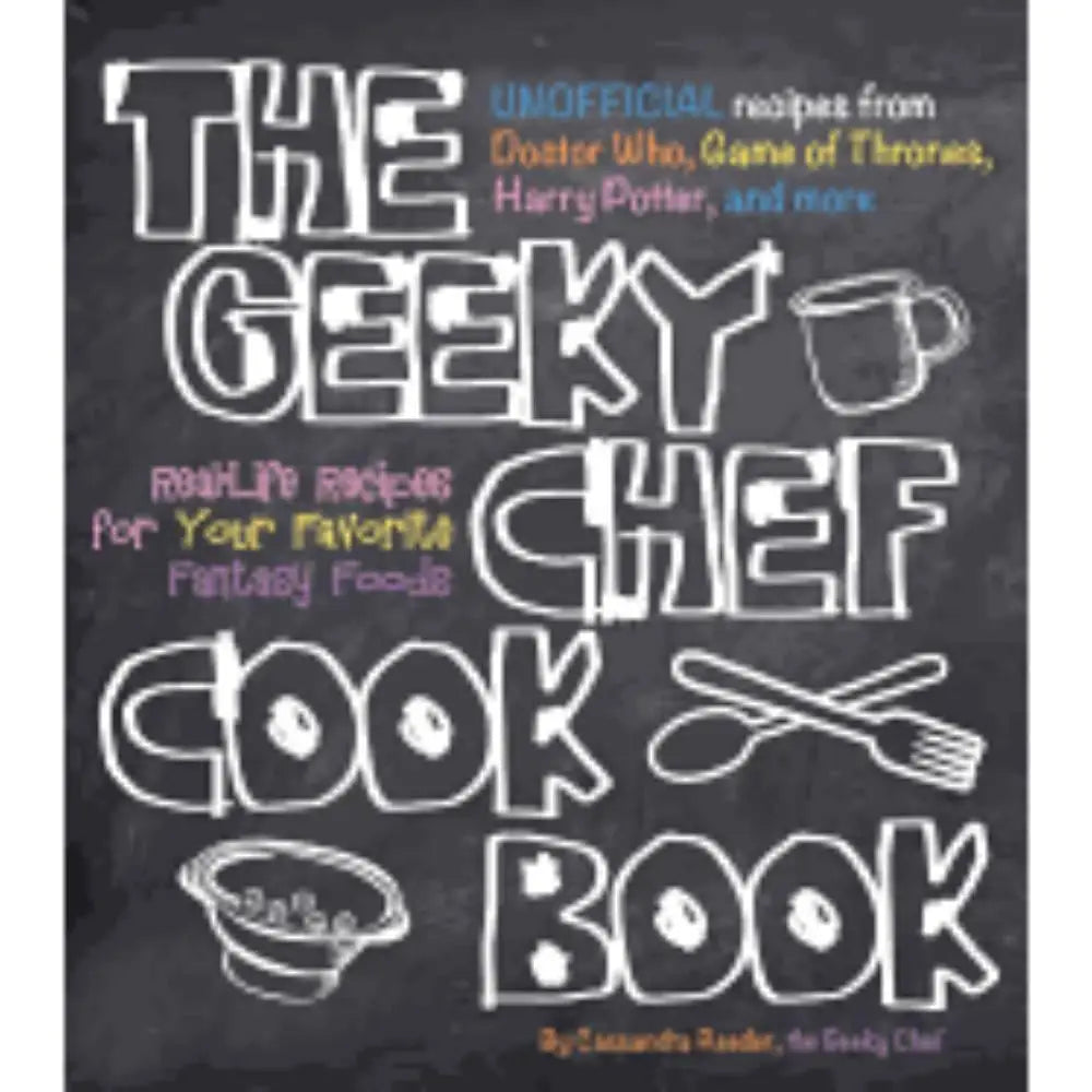 Geeky Chef Cookbook (Paperback) Books Hachette Book Group   