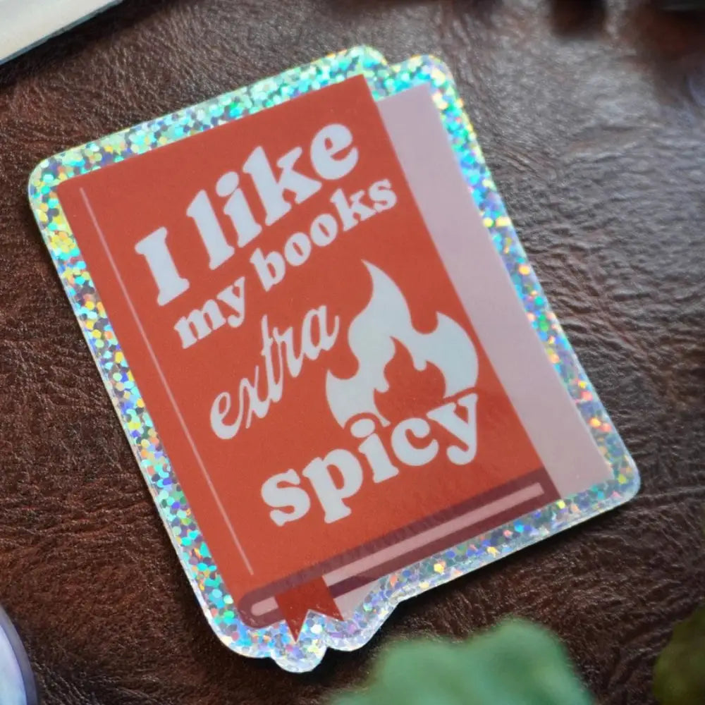 I Like My Books Extra Spicy Sticker - Gifts