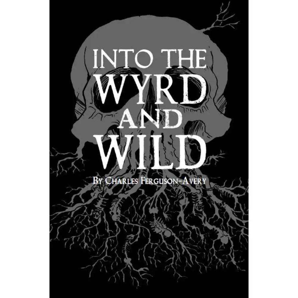 Into the Wyrd and Wild - Roleplaying Games