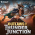 Magic the Gathering: Outlaws of Thunder Junction Prerelease Event TWO HEADED GIANT Events The Haunted Game Cafe   