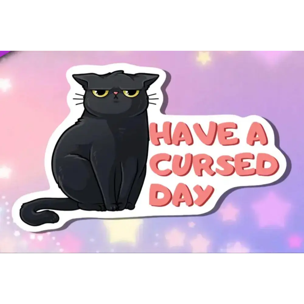 MKC Have A Cursed Day Sticker - Toys & Gifts