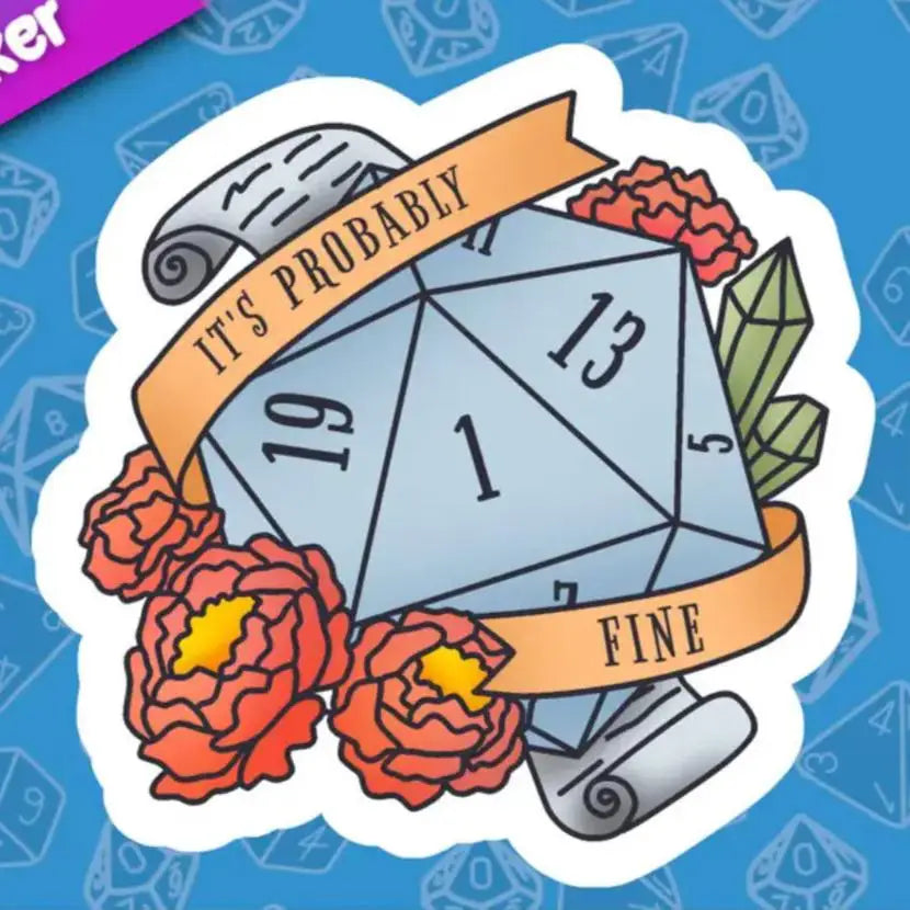 MKC It’s Probably Fine Dice Sticker - Toys & Gifts