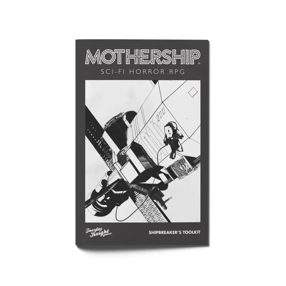 Mothership RPG Shipbreaker’s Toolkit - Roleplaying Games