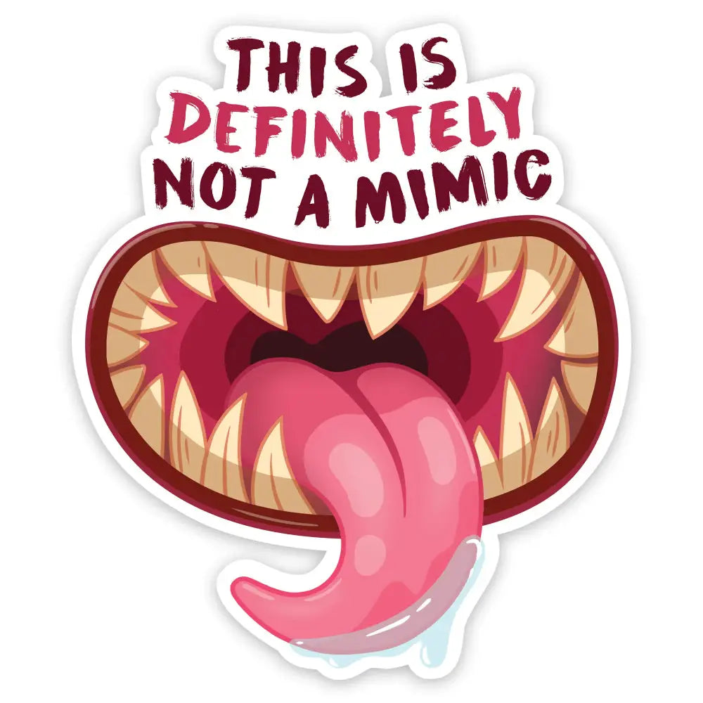 Not a Mimic Sticker - Gifts
