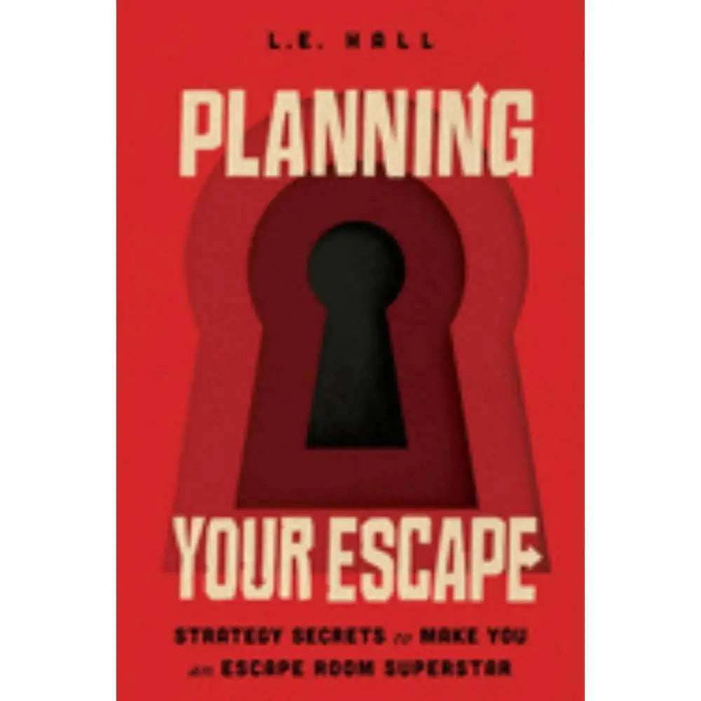 Planning Your Escape: Strategy Secrets to Make You an Escape Room Superstar (Paperback) Books Simon & Schuster   