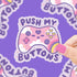 Push My Buttons Gamer Controller Sticker - Toys & Gifts