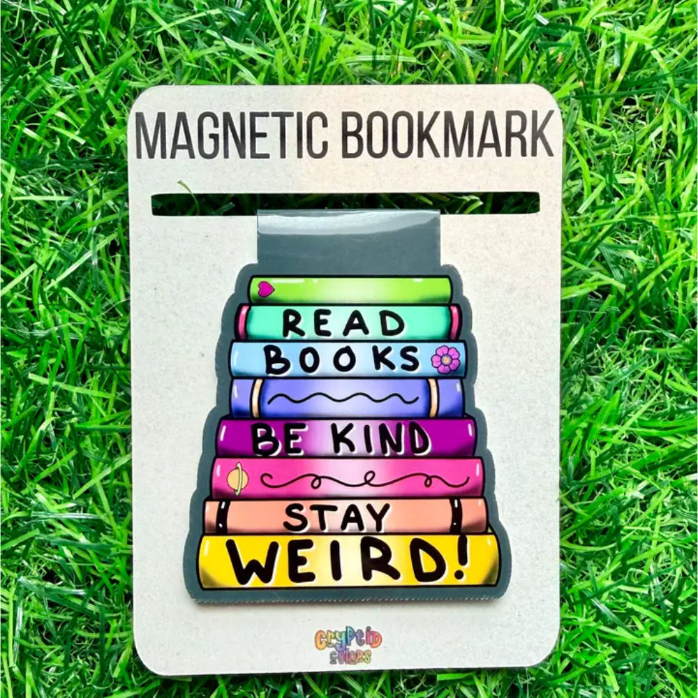 Read Books, Be Kind, Stay Weird Magnetic Bookmark