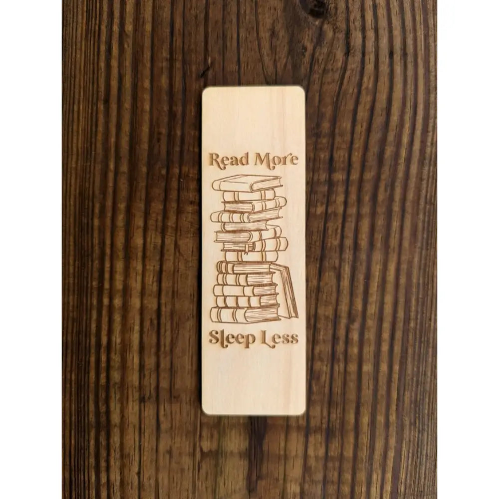 Read More Sleep Less Wooden Bookmark Toys & Gifts North To South Designs   