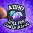 Roll for Concentration Sticker - Gifts