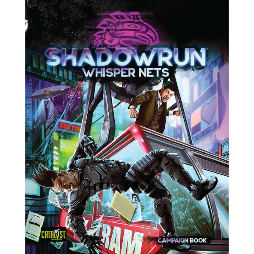 Shadowrun Sixth World RPG Whisper Nets Campaign - Roleplaying Games