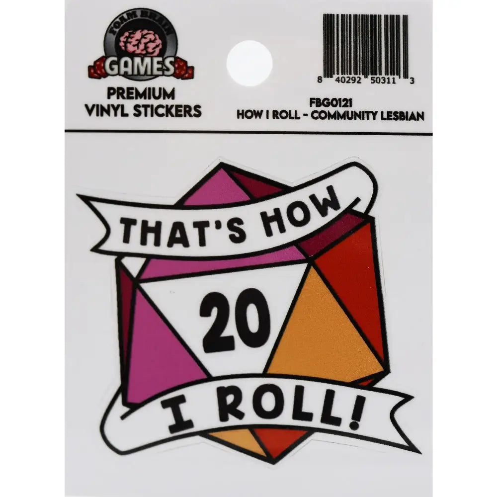 That’s How I Roll Pride Sticker - Lesbian Pride - Gifts