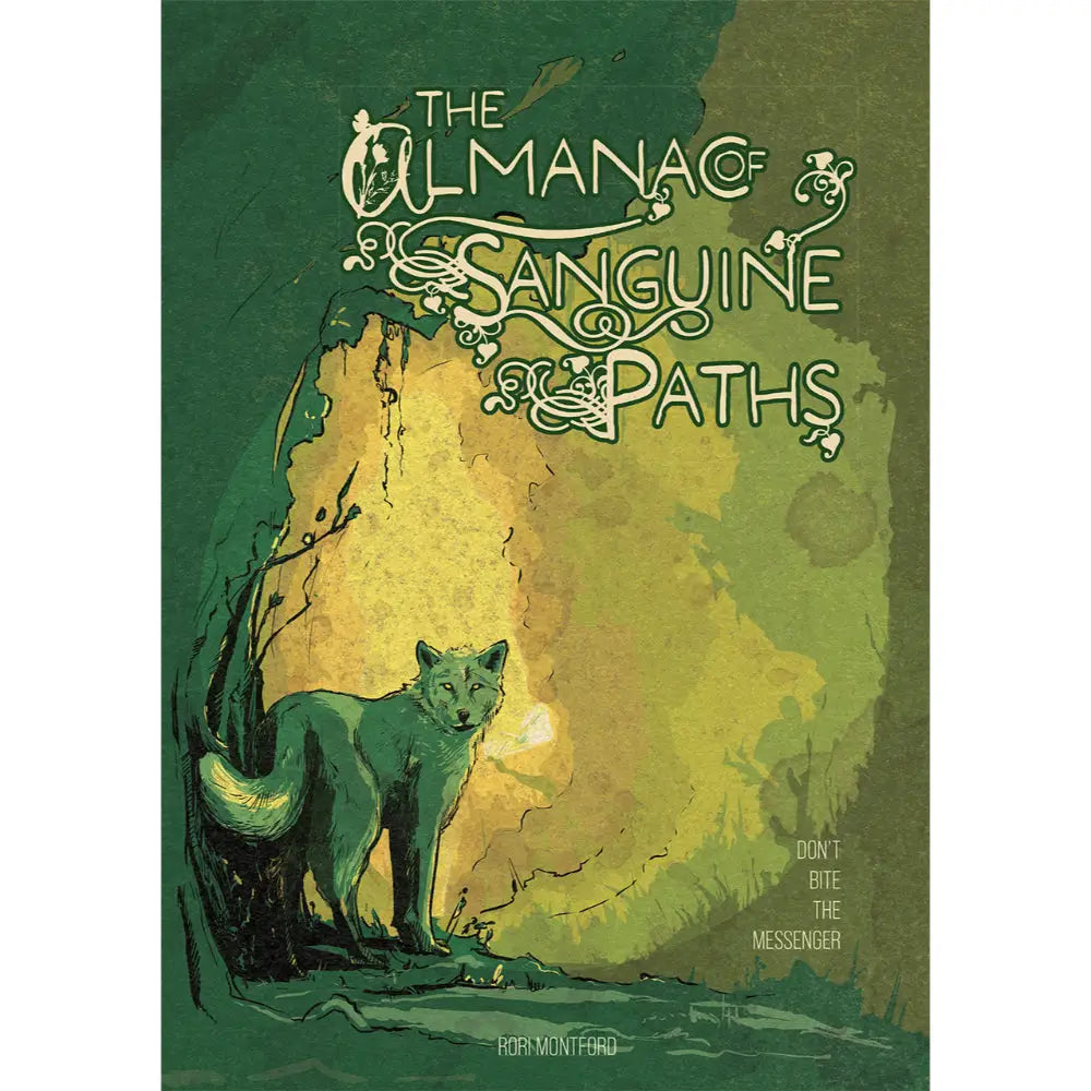 The almanac of sanguine paths rpg cover features a green wolf in a mossy cave with stylized text and tagline dont bite the messenger