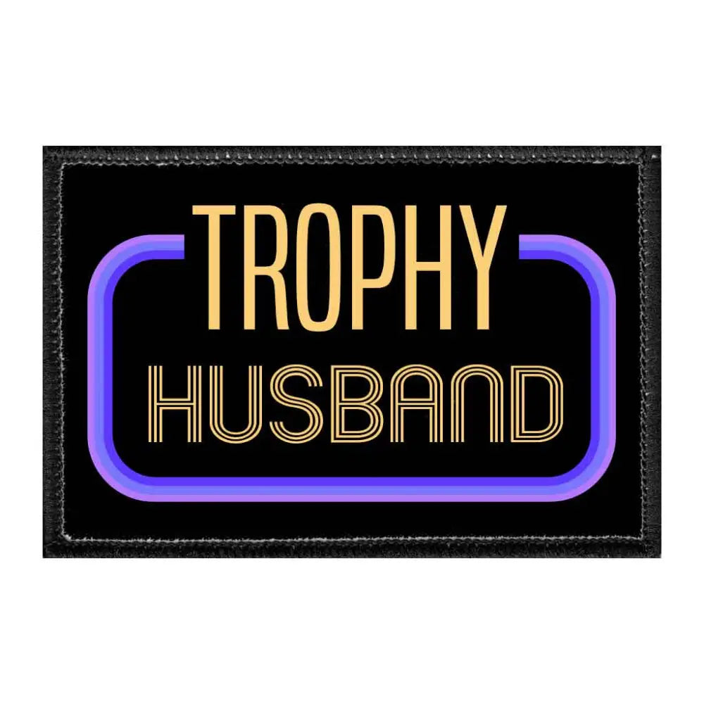 Trophy Husband Removable Velcro Patch - Toys & Gifts