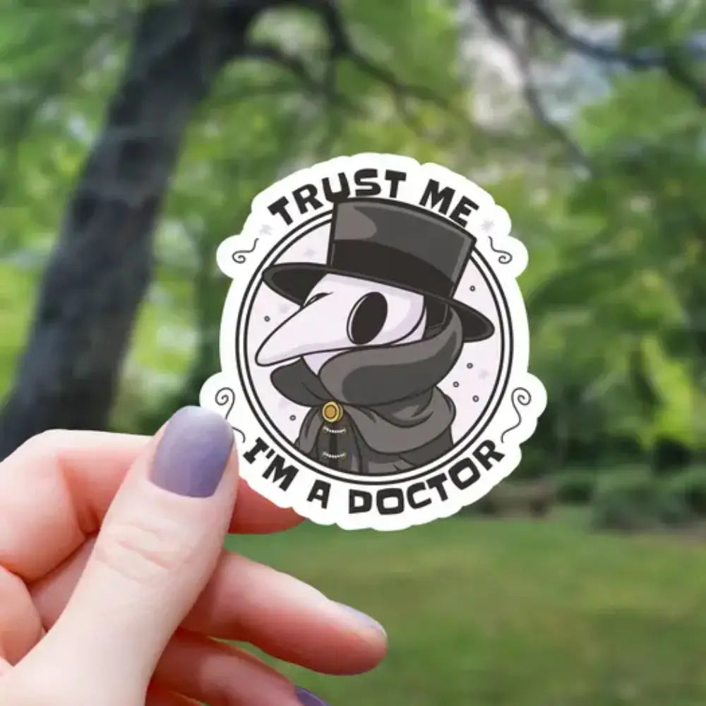 Trust Me I'm A Plague Doctor Sticker Toys & Gifts Mimic Gaming Co   