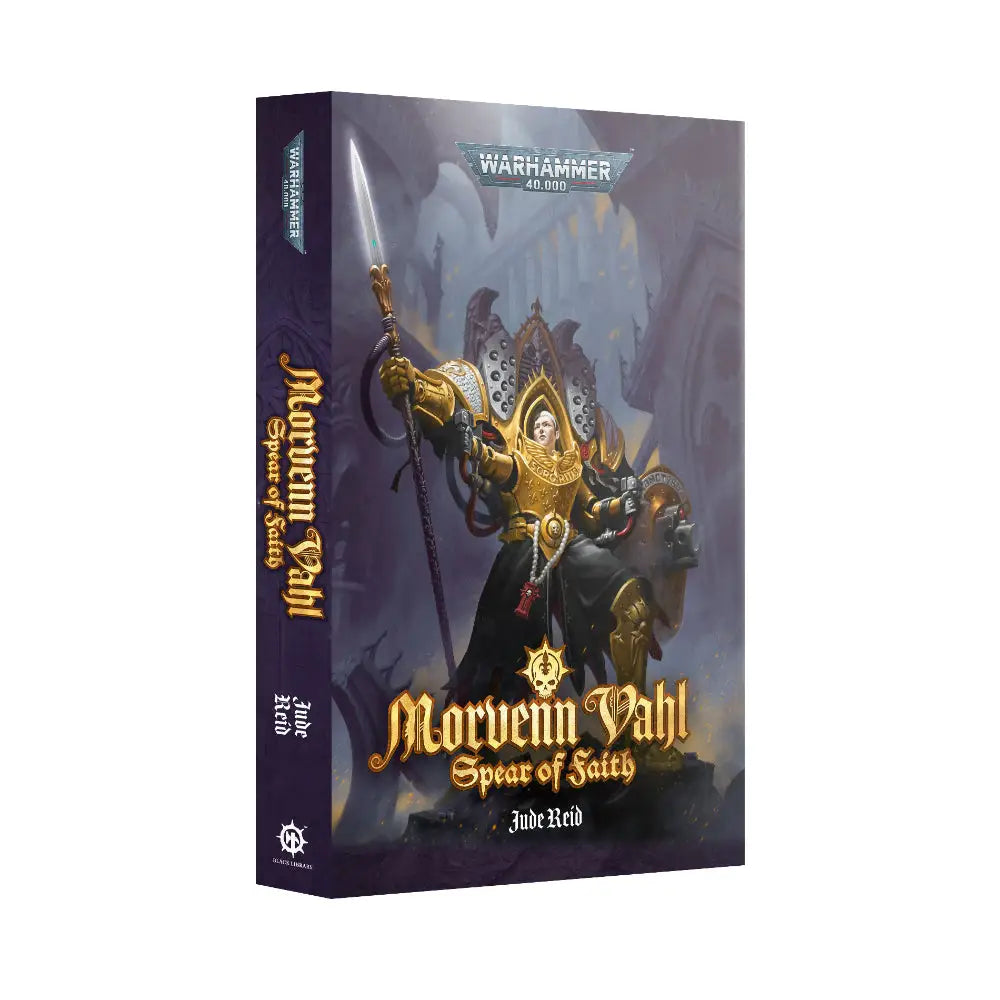 Warhammer 40,000 Black Library: Morvenn Vahl Spear of Faith - Books