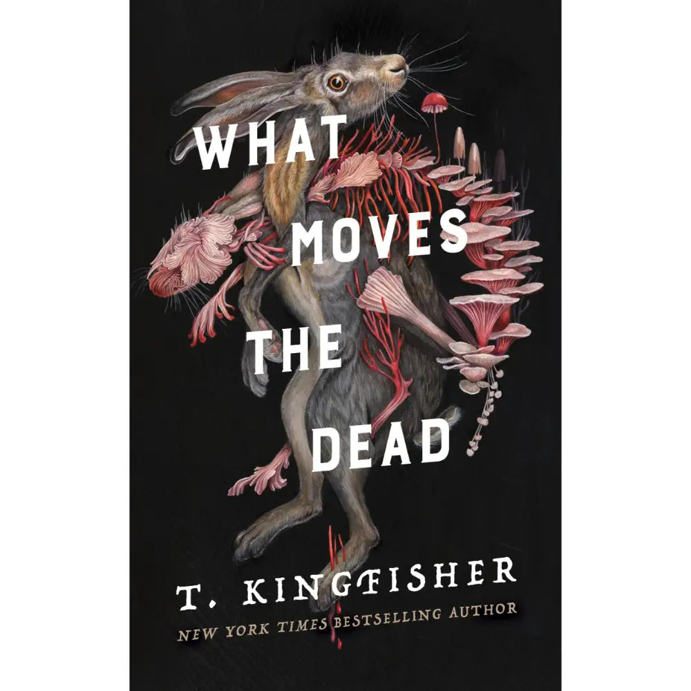 What Moves the Dead (Sworn Soldier Book 1) - Books