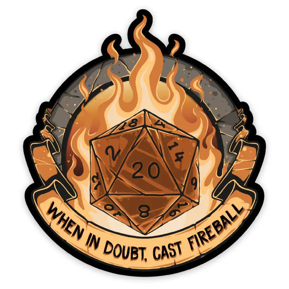 When in Doubt, Cast Fireball Sticker Toys & Gifts Forged Gaming   