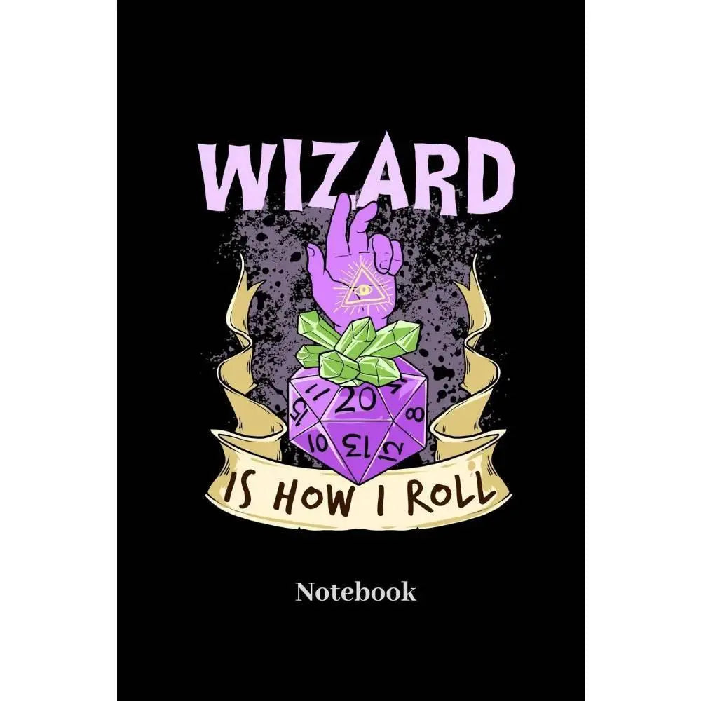 Wizard Is How I Roll Dot Grid Noteook Toys & Gifts The Haunted Game Cafe   