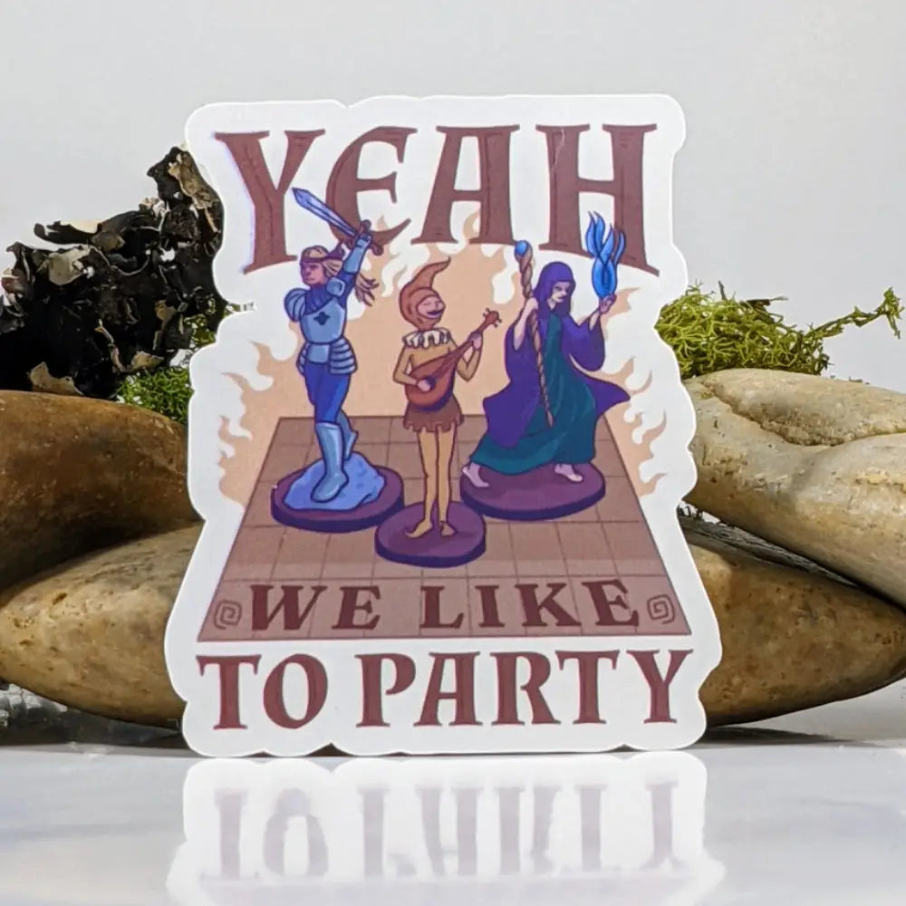 Yeah We Like To Party Sticker - Gifts
